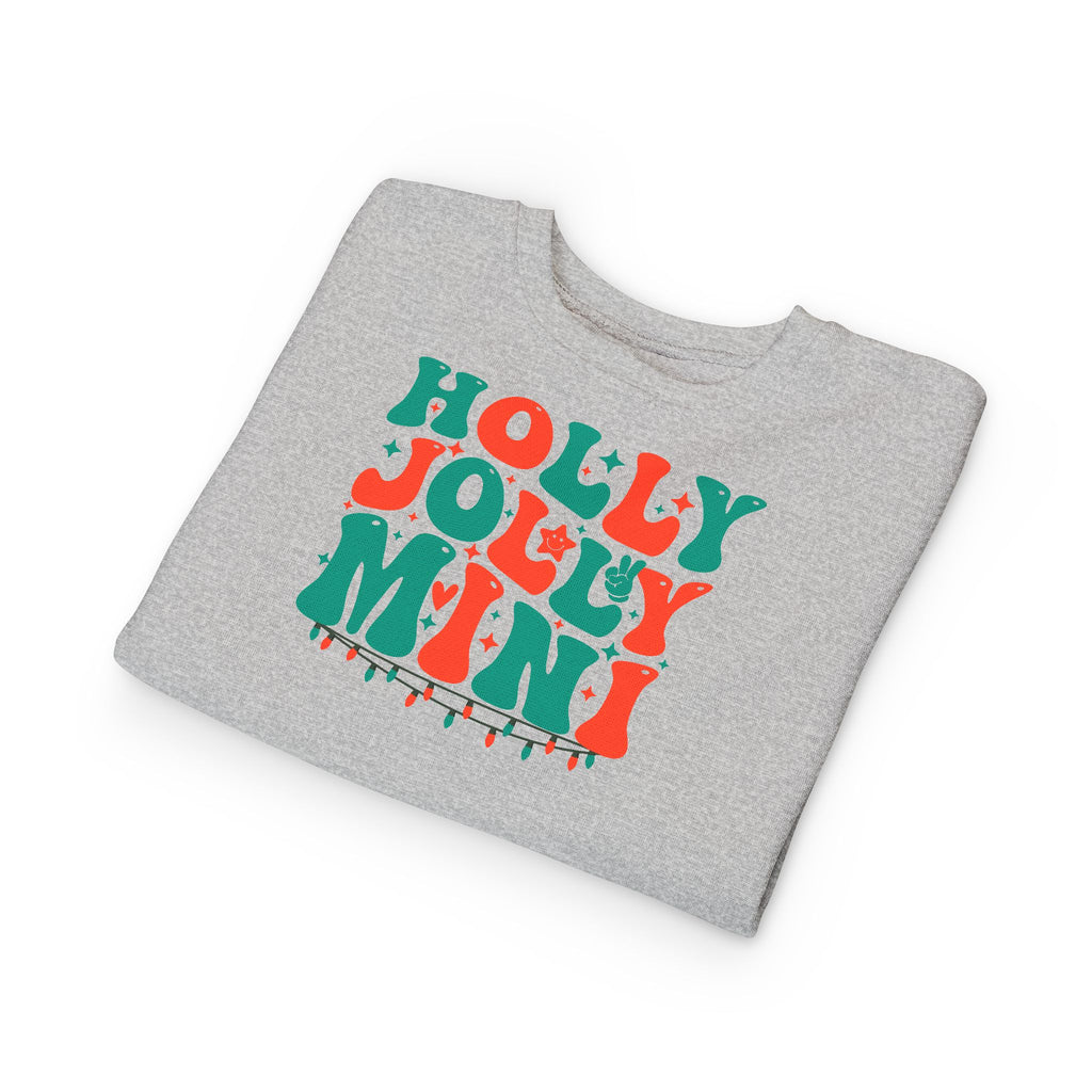 Holly Jolly Mini Toddler Sweatshirt