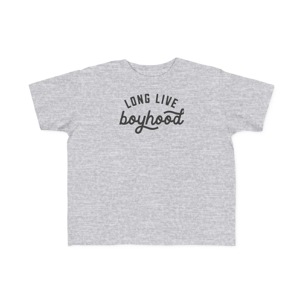 Long Live Boyhood Toddler Tee